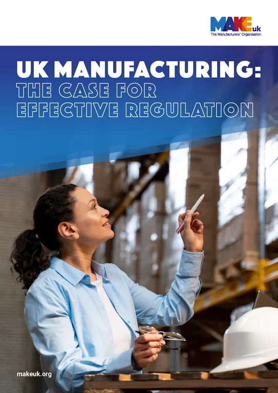 Regulation report cover image - "UK Manufacturing: The Case for Effective Regulation" overlayed on image of female factory worker